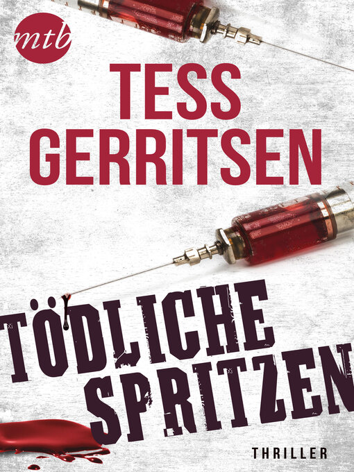 Title details for Tödliche Spritzen by Tess Gerritsen - Wait list